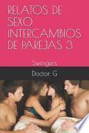 Relatos de Sexo Intercambios de Parejas 3
