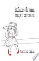 Relatos de una mujer borracha