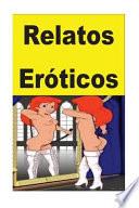 Relatos Eroticos