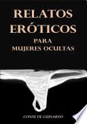 Relatos Eróticos para Mujeres Ocultas