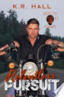 Relentless Pursuit: Merciless Few MC, Colorado Chapter