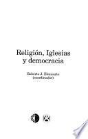 Religión, iglesias y democracia