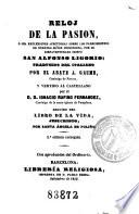 Reloj de la Pasion, ó sea, Reflexiones afectuosas sobre los padecimientos de Nuestro Señor Jesucristo