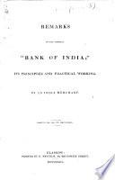 Remarks on the Proposed “Bank of India”, Its Principles and Practical Working. By an India Merchant