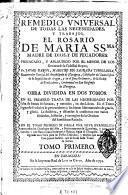 Remedio universal de todas las necessidades y trabajos