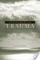 Remembering Trauma