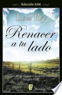 Renacer a tu lado