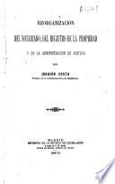 Reorganización del Notariado, del Registro de la Propiedad y de la Administración de Justicia