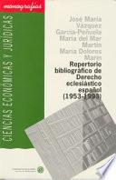 Repertorio bibliográfico de derecho eclesiástico español, 1953-1993