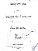 Repertorio de Arancel de Aduanas de la Isla de Cuba