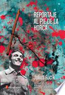 Reportaje al pie de la horca