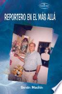 Reportero en el más allá