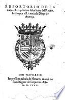 Reportorio de la nueva recopilacion de las leyes del Reyno, hecho por el licenciado Diego de Atiença