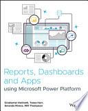 Reports, Dashboards and Apps Using Microsoft Power Platform