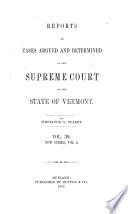 Reports of Cases Argued and Determined in the Supreme Court of the State of Vermont