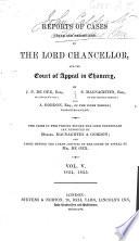 Reports of Cases ... By J. P. De Gex ... S. Macnaghten ... and A. Gordon. 1851(-57).
