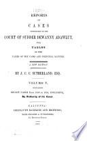 Reports of Cases Determined in the Court of Sudder Dewanny Adawlut