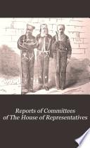 Reports of Committees of The House of Representatives