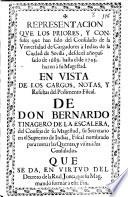 Representacion que los priores, y consules que han sido del Consulado de la Universidad de Cargadores à Indias de la Ciudad de Sevilla, desde el año passado de 1689 hasta el de 1705 hazen à Su Magestad en vista de los cargos, notas, y resultas del Pedimento Fiscal de Don Bernardo Tinagero de la Escalera, del Consejo de Su Magestad, su Secretario en el Supremo de Indias, Fiscal nombrado para tomàr las quentas, y visita à los Consulados que se da, en virtud del Decreto de la Real Junta, que Su Mag. mandò formàr à este fin