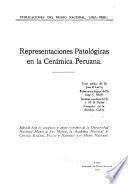 Representaciones patológicas en la cerámica peruana