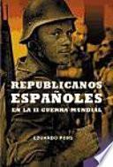 Republicanos españoles en la Segunda Guerra Mundial