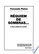 Réquiem de sombras-- y otros relatos de muerte