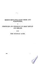 Rerum Britannicarum Medii aevi scriptores; or Chronicles and memorials of Great Britain and Ireland during the Middle Ages