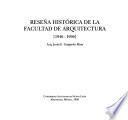 Reseña histórica de la Facultad de Arquitectura, 1946-1996