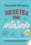Resetea tus intestinos - Edición aniversario