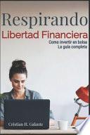Respirando Libertad Financiera