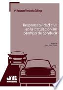 Responsabilidad civil en la circulación sin permiso de conducir