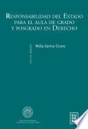 Responsabilidad del Estado para el aula de grado y posgrado en derecho