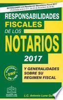 RESPONSABILIDADES FISCALES DE LOS NOTARIOS 2017
