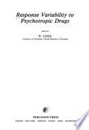 Response Variability to Psychotropic Drugs