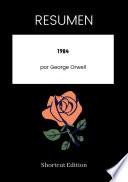 RESUMEN - 1984 por George Orwell