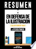 Resumen De En Defensa De La Ilustración (Enlightenment Now) – De Steven Pinker