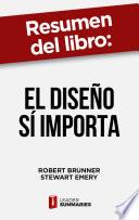 Resumen del libro El diseño sí importa de Robert Brunner