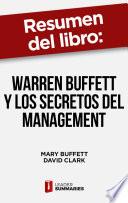 Resumen del libro Warren Buffett y los secretos del Management de Mary Buffett
