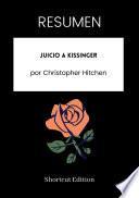 RESUMEN - Juicio A Kissinger por Christopher Hitchen