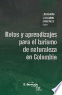 Retos y aprendizajes para el turismo de naturaleza en Colombia