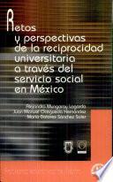 Retos y perspectivas de la reciprocidad universitaria a través del servicio social en México