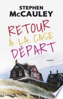 Retour à la case départ