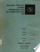 Reunion Tecnic sobre Programacion de Investigacion en G.N.Do de Carne, Pastos y Forrajes para America Central