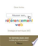 Réussir son référencement web - Edition 2020-2021