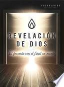 Revelación de Dios: Cómo Vivir El Presente En La Esperanza de Su Venida