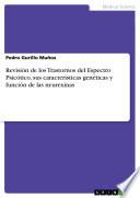 Revisión de los Trastornos del Espectro Psicótico, sus características genéticas y función de las neurexinas