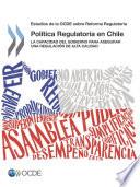 Revisiones de la OCDE sobre reforma regulatoria Estudio de la OCDE sobre la Política Regulatoria en Chile La Capacidad del Gobierno para Asegurar una Regulación de Alta Calidad