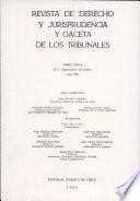 Revista de Derecho y Jurisprudencia y Gaceta de los Tribunales Tomo LXXIX