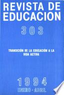 Revista de educación nº 303. Transición de la educación a la vida activa