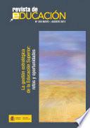 Revista de educación no 355. La gestión estratégica de la Educación Superior: retos y oportunidades